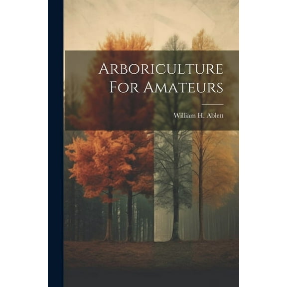 Arboriculture For Amateurs