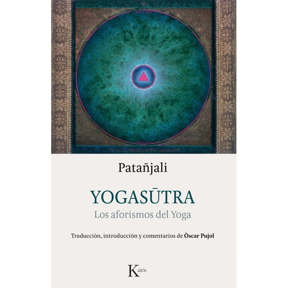 YOGASUTRA KAIROS Los aforismos del Yoga Patañjali