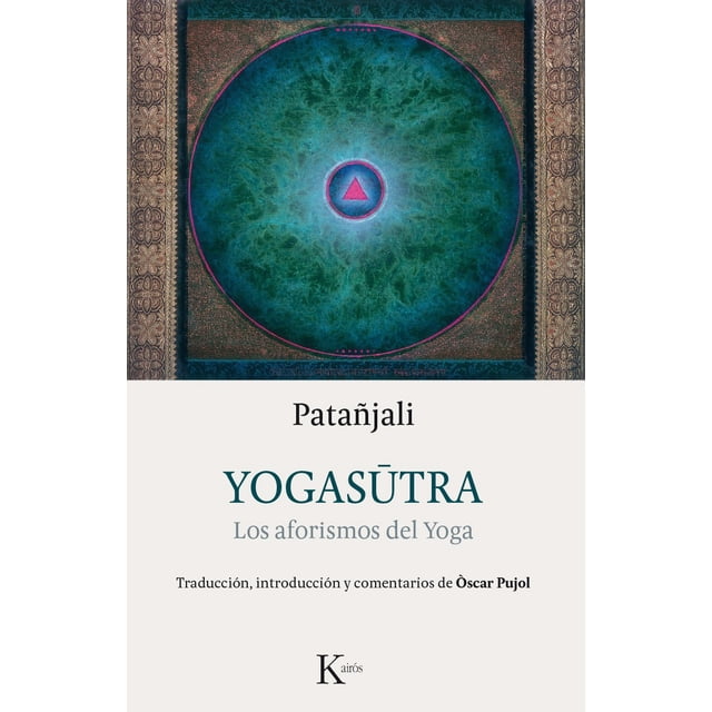 YOGASUTRA KAIROS Los aforismos del Yoga Patañjali