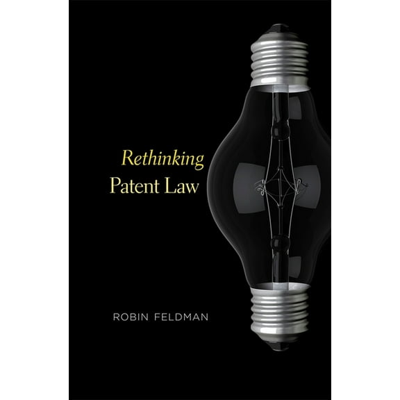 Rethinking Patent Law (Hardcover)