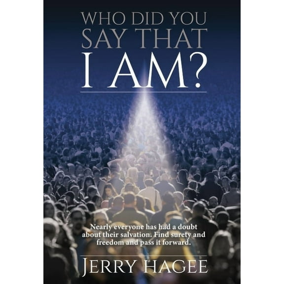 Who Did You Say That I Am?, (Hardcover)