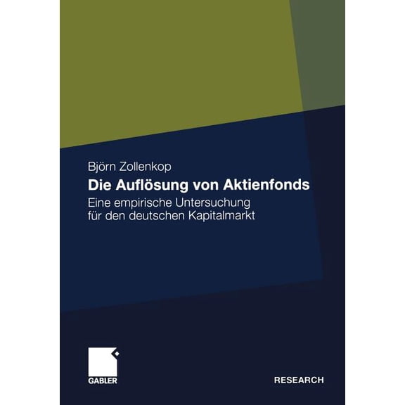 Die Auflösung Von Aktienfonds: Eine Empirische Untersuchung Für Den Deutschen Kapitalmarkt, (Paperback)
