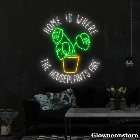 Glowneon Home Is Where The Houseplants Are Neon Sign, Plant Led Sign, Modern Green Plant Décor