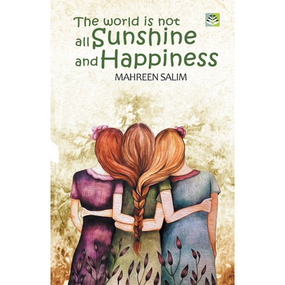 The World Is Not All Sunshine & Happiness, (Paperback)