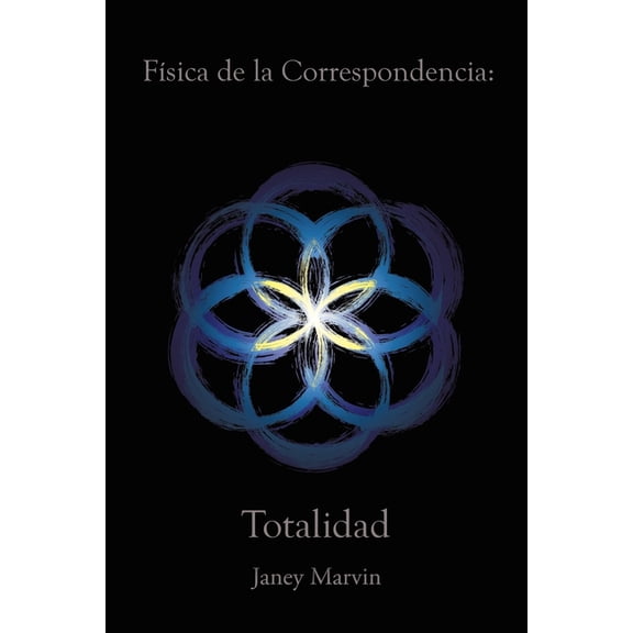 FÃsica de la Correspondencia: Totalidad, (Paperback)