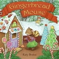 thumbnail image 1 of Pre-Owned Gingerbread Mouse: A Christmas Holiday Book for Kids (Paperback) 0060090820 9780060090821, 1 of 1