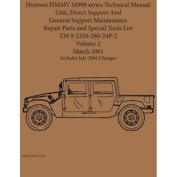 Humvee HMMV M998 series Technical Manual Unit, Direct Support And General Support Maintenance Repair Parts and Special T, (Paperback)