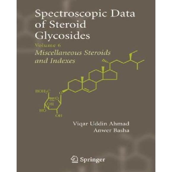 Spectroscopic Data of Steroid Glycosides: Volume 6