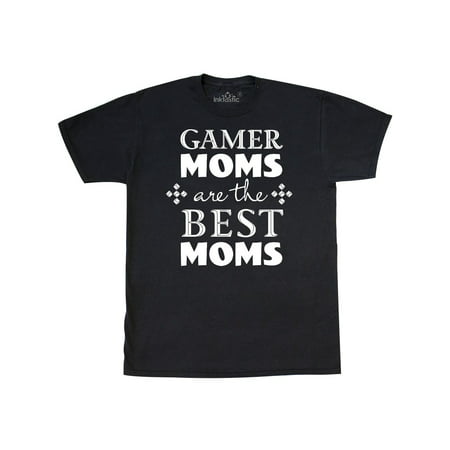 Gamer Moms are the Best Moms T-Shirt