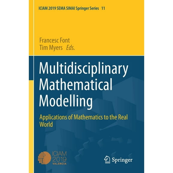 Multidisciplinary Mathematical Modelling: Applications of Mathematics to the Real World, (Paperback)