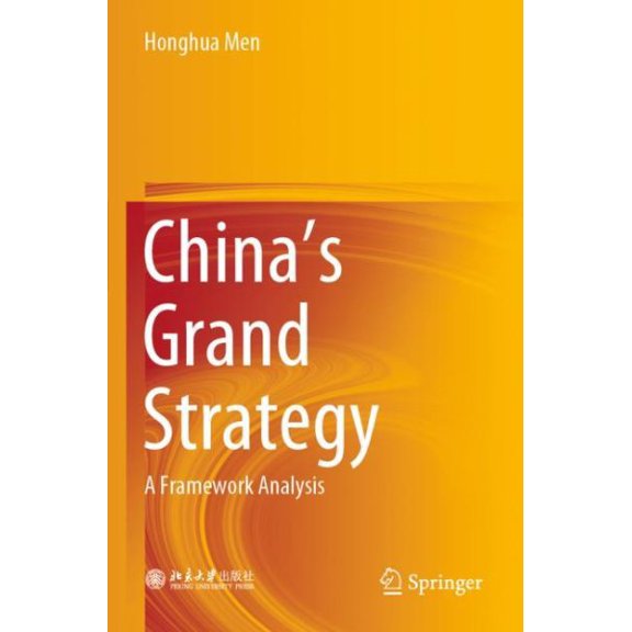 Pre-Owned China's Grand Strategy: A Framework Analysis, (Paperback)