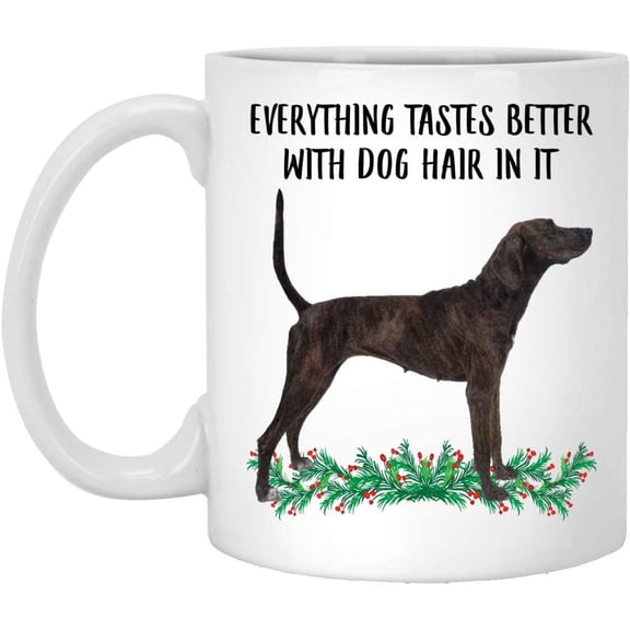 Funny Saying Gifts For Pet Lovers Plott Hound Black Brindle Everything Tastes Better With Dog Hair In It Christmas 2022 Gifts Coffee Mug White 11 Oz