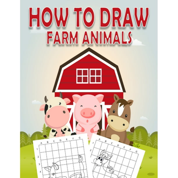 How To Draw Farm Animals : Complete Step By Step Drawinng and Activity Book  For Kids (Paperback) 