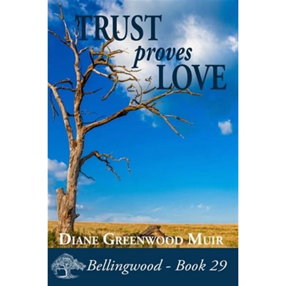 Trust Proves Love (Paperback) by Diane Greenwood Muir