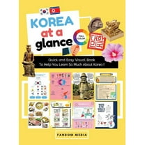 Korea at a Glance (Full Color): Quick and Easy Visual Book To Help You Learn and Understand Korea !, (Hardcover)