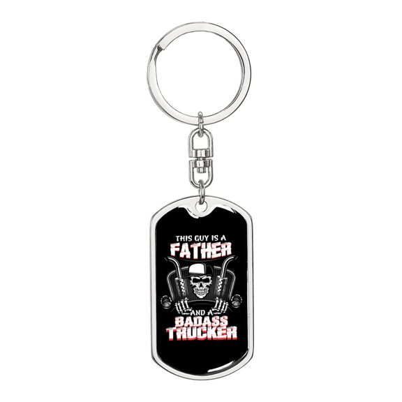 Father And Badass Trucker Swivel Keychain Dog Tag Stainless Steel or 18k Gold