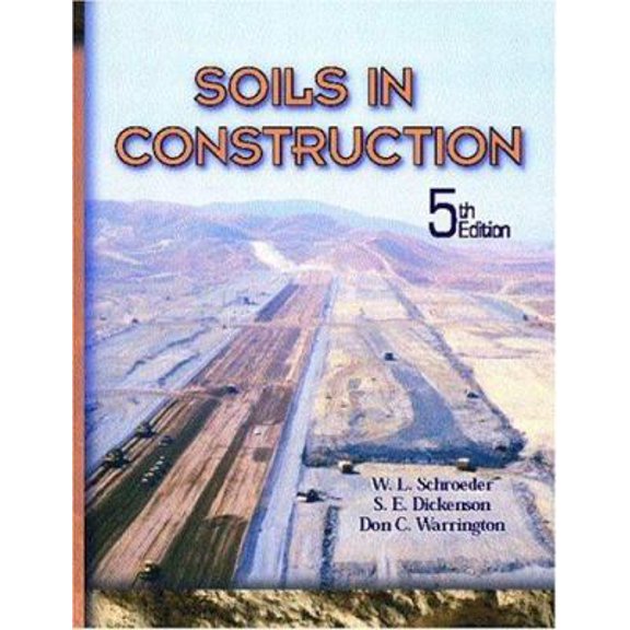 Pre-Owned Soils in Construction, 5th Edition (Paperback) 0130489174 9780130489173