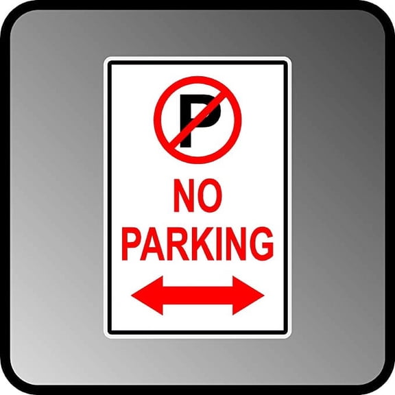 No Parking Arrow Pointing to Both Direction Aluminum .40" Thick Sign 12" X 18"