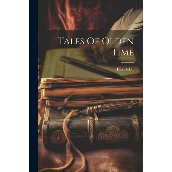 Tales Of Olden Time (Paperback)