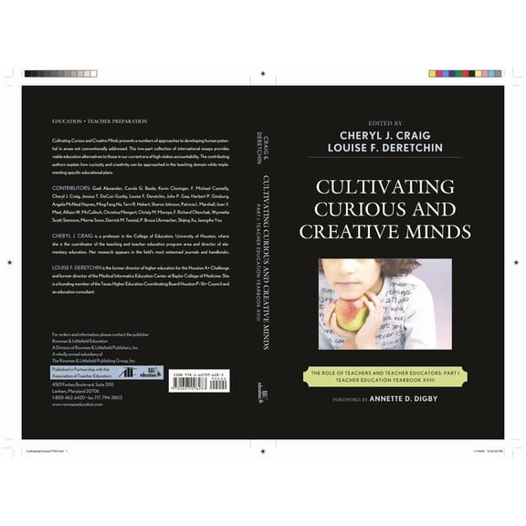 Teacher Education Yearbook (Paperback) Cultivating Curious and Creative Minds: The Role of Teachers and Teacher Educators, Part I, Book 18, (Paperback)