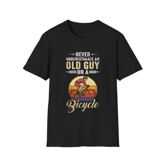 Never Underestimate Old Man with On A Bicycle bike cycling