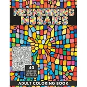 Mesmerising Mosaics: Wonderfully Detailed Coloring Book for Adults and Teens (Paperback) by Zen Doodles