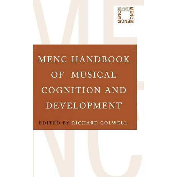Menc Handbook of Musical Cognition and Development, (Hardcover)