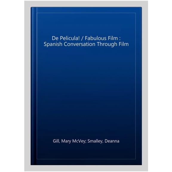 Pre-Owned De Pelicula! : Spanish Conversation through Film (Edition 1) (Paperback)