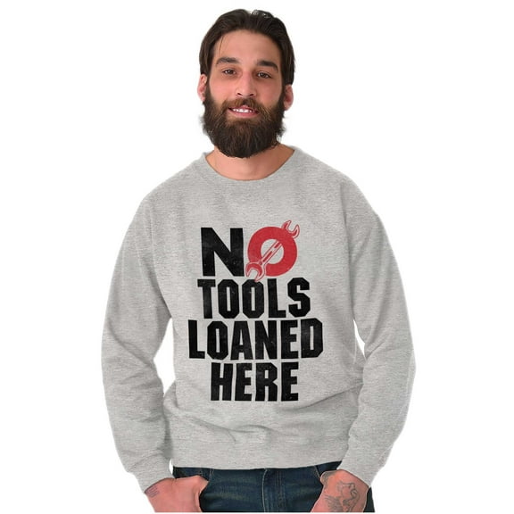 No Tools Loaned Here Mechanic Humor Unisex Plus Fleece Graphic Sweatshirt Brisco Brands 2X