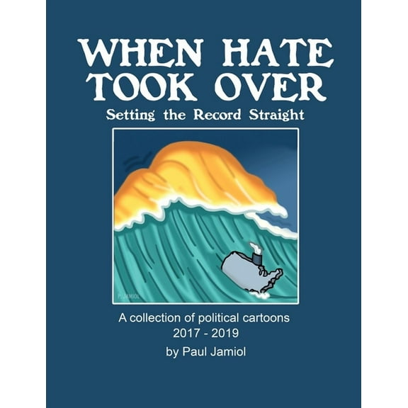 When Hate Took Over: Setting the Record Straight, (Paperback)
