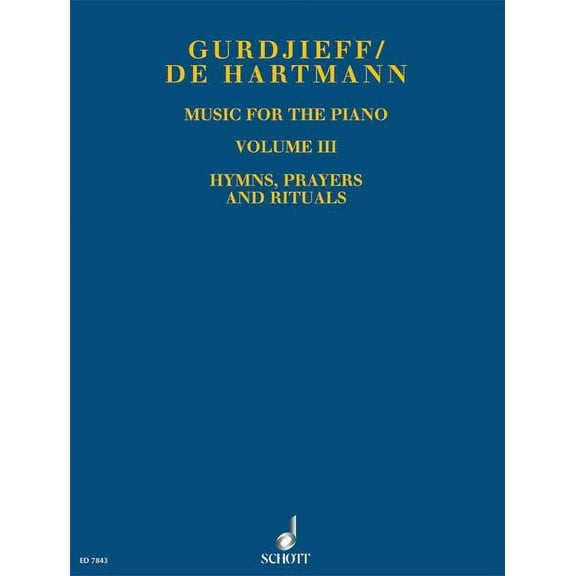 Music for the Piano Volume III: Hymns, Prayers and Rituals, (Paperback)