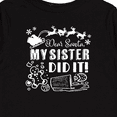 thumbnail image 4 of Inktastic Dear Santa, My Sister Did It Funny Christmas Boys or Girls Long Sleeve Toddler T-Shirt, 4 of 5