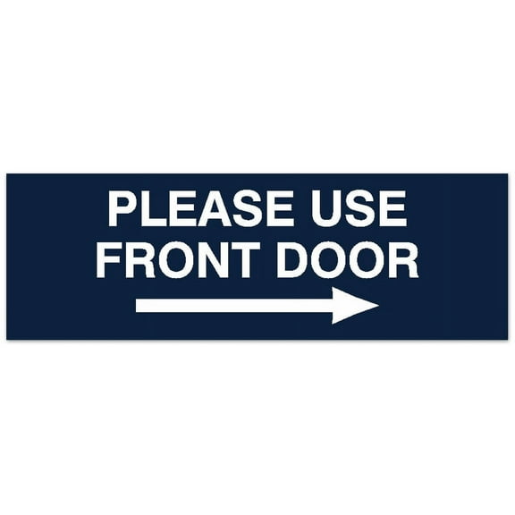 Signs ByLITA Basic Please Use Front Door Right Sign - Laser-Engraved Lettering | Durable ABS Plastic | Vibrant Colors | Powerful Foam Tape (Navy Blue / White) - Large