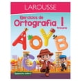 thumbnail image 1 of Ejercicios de Ortografía 1° primaria, Ediciones Larousse, Paraescolares, Ortografía, Edición 1, 1 of 2