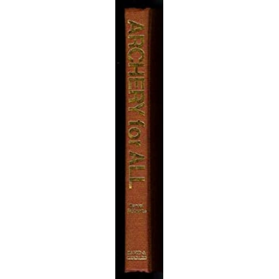 Pre-Owned Archery for All (Hardcover) 9780877490494