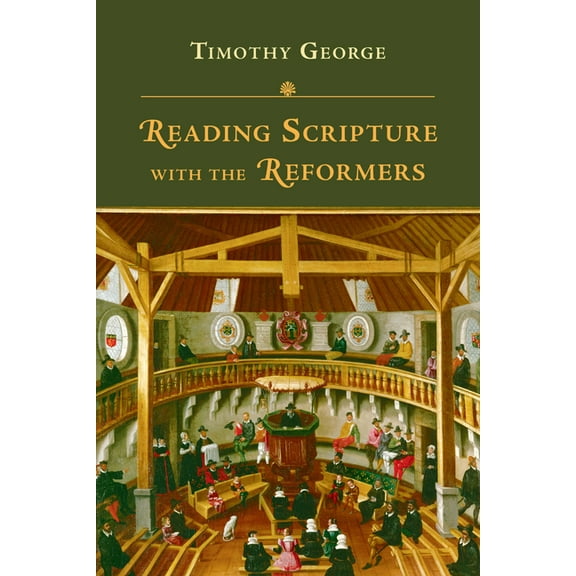 Reading Scripture with the Reformers, (Paperback)