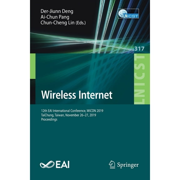 Lecture Notes of the Institute for Compu Wireless Internet: 12th Eai International Conference, Wicon 2019, Taichung, Taiwan, November 26-27, 2019, Proceedings, Book 317, (Paperback)