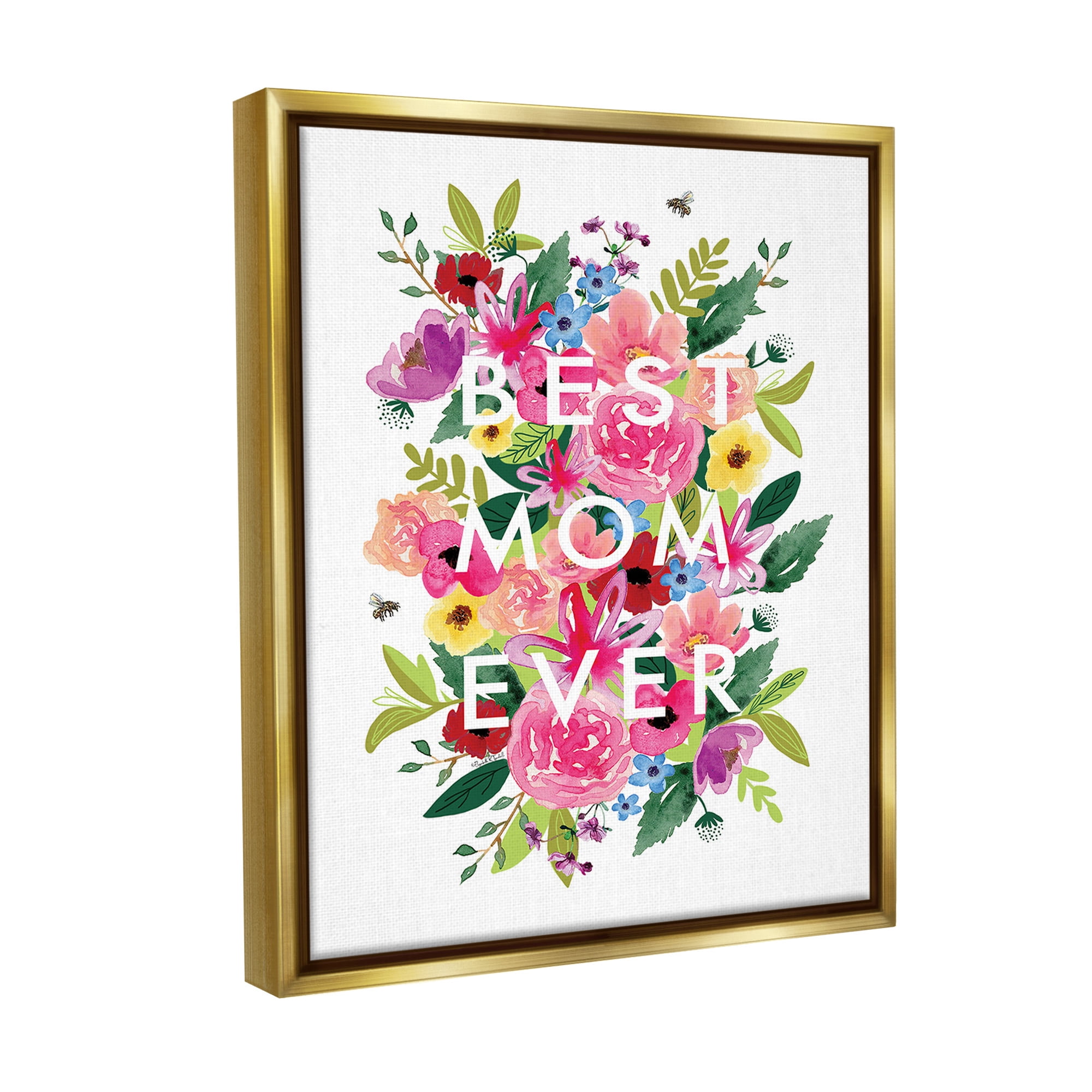 Stupell Industries Floral Best Mom Ever Botanical & Floral Painting Gold Floater Framed Canvas Art Print Wall Art, 17 x 21