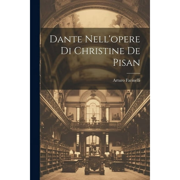 Dante Nell'opere Di Christine De Pisan (Paperback)