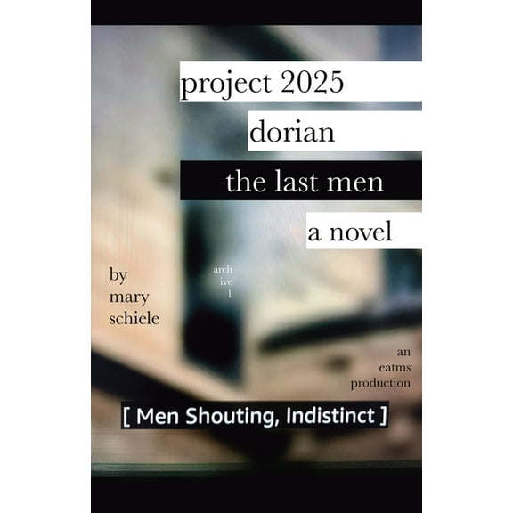 Archive Project 2025 Dorian: The Last Men, Book 1, (Paperback)