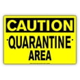 thumbnail image 1 of Caution No Entrance Quarantine Disease Area Novelty Display Unique Office Notice Outdoor Health and Safety Aluminum Metal Sign 8"x12", 1 of 5
