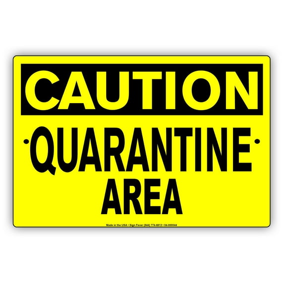 Caution No Entrance Quarantine Disease Area Novelty Display Unique Office Notice Outdoor Health and Safety Aluminum Metal Sign 8"x12"