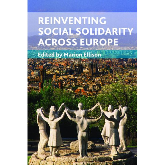 Reinventing Social Solidarity Across Europe, (Hardcover)