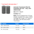 thumbnail image 2 of Automatic Transmission Filter Kit - Compatible with 1991 - 1994, 1999 - 2008 UD 3300 1992 1993 2000 2001 2002 2003 2004 2005 2006 2007, 2 of 2