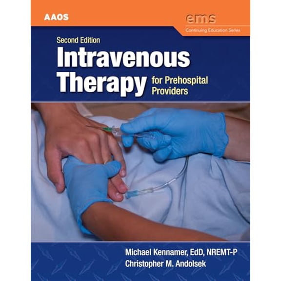 Pre-Owned Intravenous Therapy for Prehospital Providers: . (Ems Continuing Education), 9781449641580, 144964158X, Paperback, 2 edition