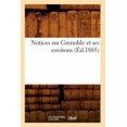 thumbnail image 1 of Notices sur Grenoble et Ses Environs (Ed.1885) (Histoire) [Français], 1 of 1