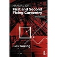thumbnail image 1 of Pre-Owned Manual of First and Second Fixing Carpentry (Paperback) by Les Goring, 1 of 1