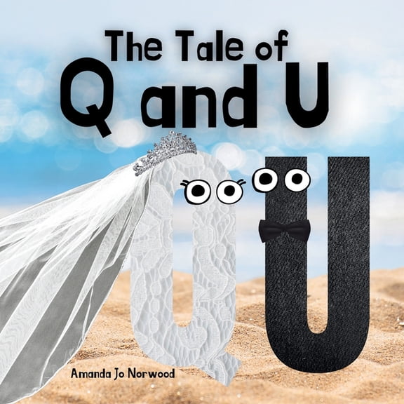 The Tale of Q and U, (Paperback)
