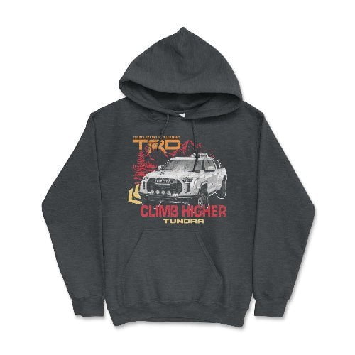 Toyota Tundra TRD Pick-Up Truck Off Road Climb Higher Hoodie