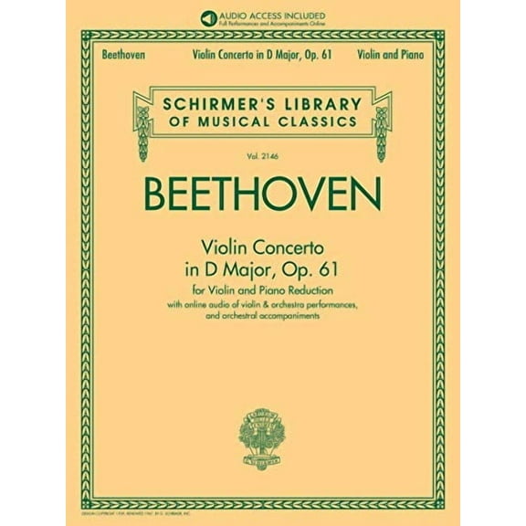 Beethoven: Violin Concerto in D Major, Op. 61 - Book/Audio with Orchestral Performances and Accompaniments of Violin/Piano Reduction: Schirmers
